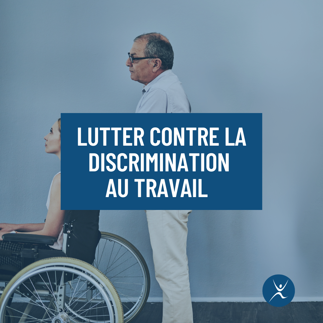 Lutter contre la discrimination en entreprise CAP Expérience